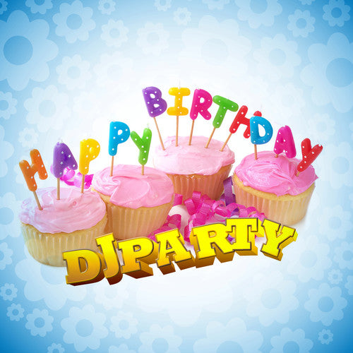 the album cover for Dj Party - Happy Birthday (Mod)