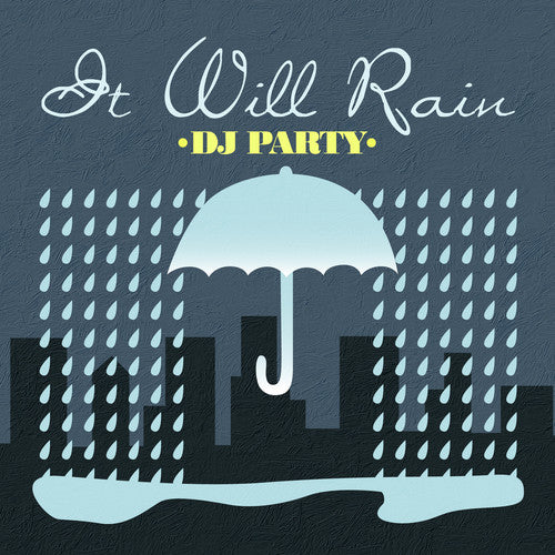 the album cover for Dj Party - It Will Rain (Mod)