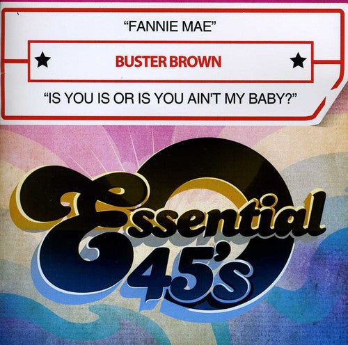 Buster Brown - Fannie Mae / Is You Is or Is You Ain't My Baby (CD)