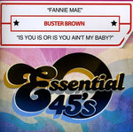 Buster Brown - Fannie Mae / Is You Is or Is You Ain't My Baby (CD)