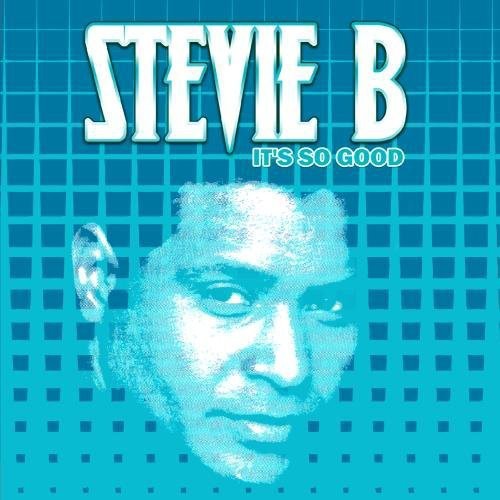 the album cover for Stevie B. - It's So Good