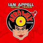 the album cover for Ian Appell - Vacuum / Truckin
