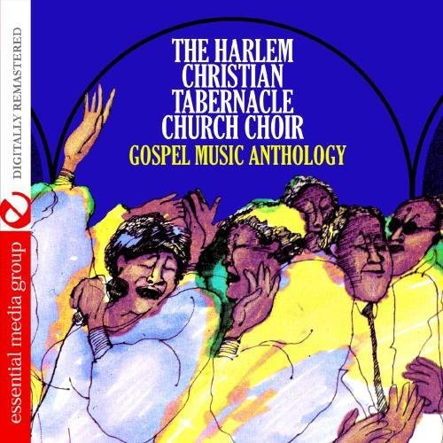 the album cover for Harlem Christian Tabernacle Church Choir - Gospel Music Anth: Harlem Christian Tabernacle