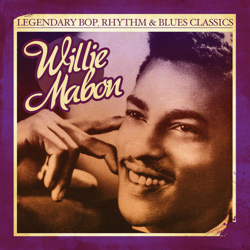 the album cover for Willie Mabon - Legendary Bop Rhythm & Blues Classics