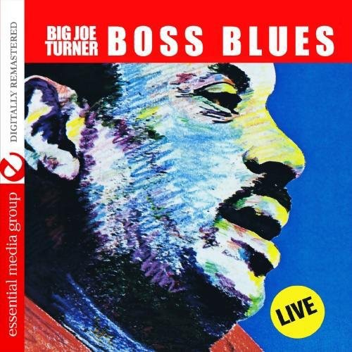 the album cover for Big Joe Turner - Boss Blues: Live