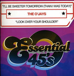 the album cover for O'Jays - I'll Be Sweeter Tomorrow