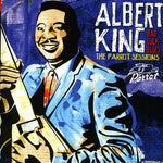 アルバート・キング - バッド・ラック・ブルース：ザ・パロット・セッションズ（CD）