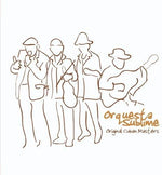 the album cover for Orquesta Sublime - Original Cuban Masters: Orquesta Sublime