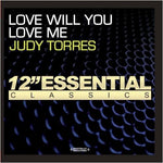 the album cover for Judy Torres - Love Will You Love Me