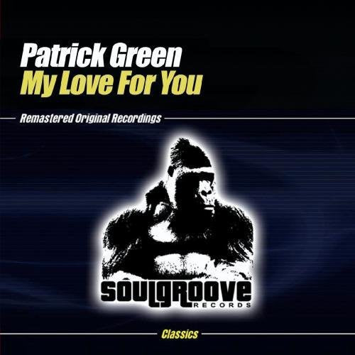 the album cover for Patrick Green - My Love for You