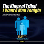 the album cover for Kings Of Tribal - I Want a Man Tonight