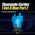 the album cover for Shampale Cartier - I Got a Man Part 2