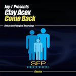 the album cover for Jay-J Presents Clay Acox - Come Back