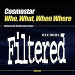 the album cover for Cosmostar - Who, What, When, Where