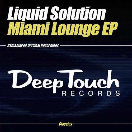 the album cover for Liquid Solution - Miami Lounge EP
