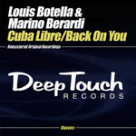 the album cover for Louis Botella & Marino Berardi - Cuba Libre / Back on You