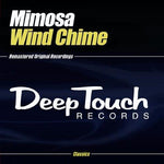 the album cover for Mimosa - Wind Chime