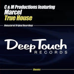 the album cover for C & M Productions - True House (Remixes)