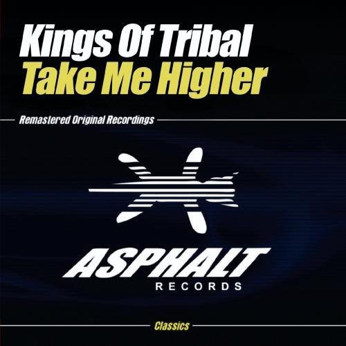 the album cover for Kings Of Tribal - Take Me Higher