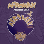the album cover for DJ Afrowax - Acapellas, Vol. 1