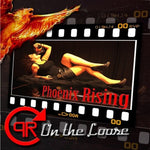 the album cover for Phoenix Rising - On the Loose