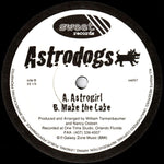 Astrodogs : Astrogirl (12")