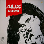 Alix : Just Do It (12")