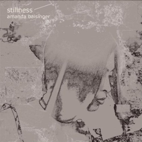 the album cover for Amanda Baisinger - Stillness