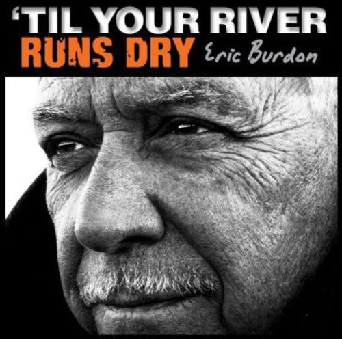Eric Burdon - Til Your River Runs Dry (Vinyl)
