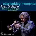 the album cover for Alex Sipiagin Sextet - Overlooking Moments