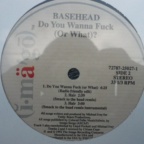 Basehead : Do You Wanna Fuck (Or What)? (12", Single)