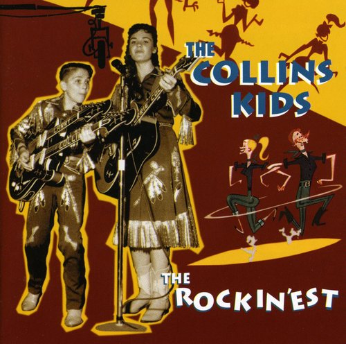 The Collins Kids - Rockin'est (CD)