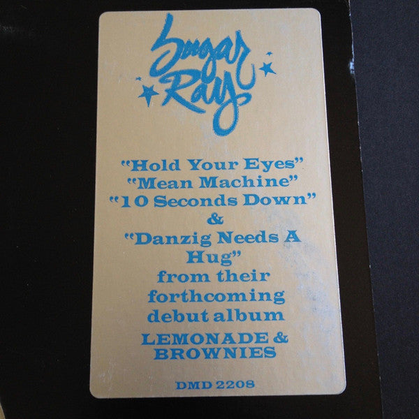 Sugar Ray (2) : Hold Your Eyes / Mean Machine / 10 Seconds Down / Danzig Needs A Hug (12", Promo)