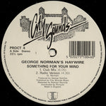 George Norman's Haywire* : Something For Your Mind (12")