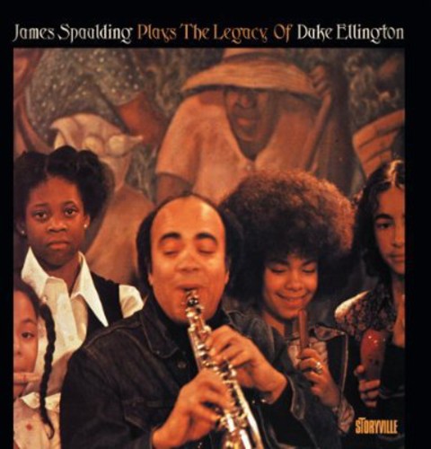 the album cover for James Spaulding - Plays the Legacy of Duke Ellington