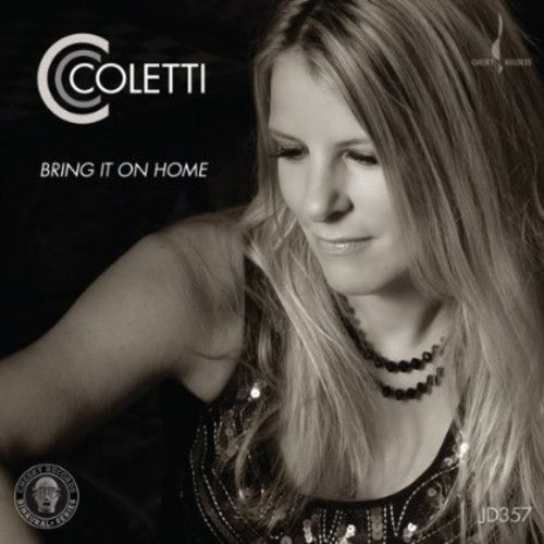 CC Coletti - Bring It on Home (CD)