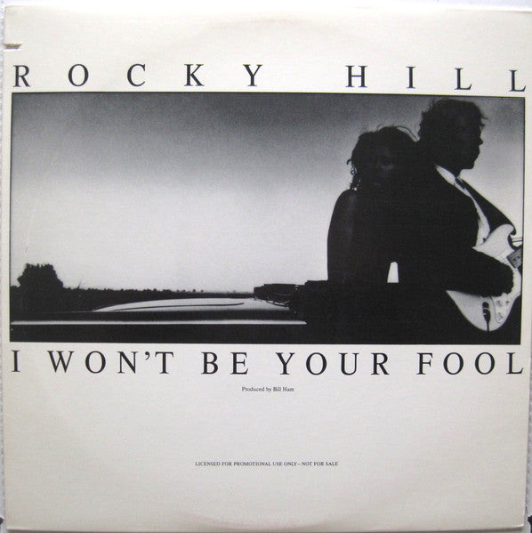 Rocky Hill : I Won't Be Your Fool (12", Single, Promo)