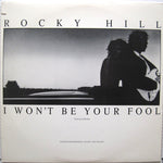 Rocky Hill : I Won't Be Your Fool (12", Single, Promo)
