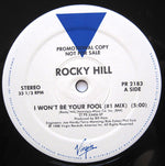 Rocky Hill : I Won't Be Your Fool (12", Single, Promo)