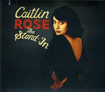 the album cover for Caitlin Rose - The Stand-In