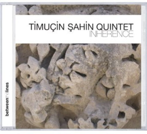 the album cover for Timucin Sahin Quintet - Inherence