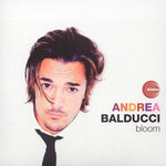the album cover for Andrea Balducci - Bloom