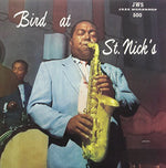 the album cover for Charlie Parker - Bird at St. Nicks