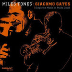 Giacomo Gates - Miles Tones (CD)