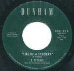 3 Titans : College / The Life Of A Scholar (7")