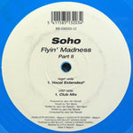 Soho (3) : Flyin' Madness Part II (12", Blu)