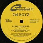 740 Boyz : Party Over Here (12")
