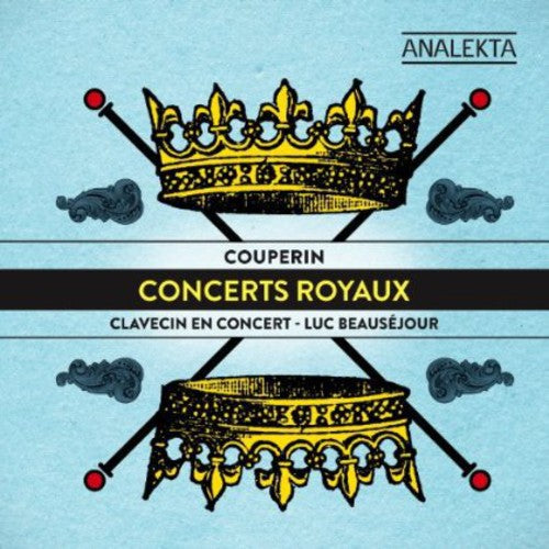 the album cover for Luc BeausÃ©jour - Concerts Royaux