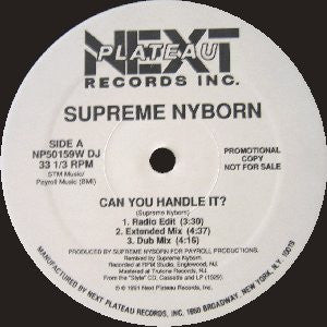 Supreme Nyborn : Can You Handle It? (12", Promo)