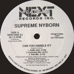 Supreme Nyborn : Can You Handle It? (12", Promo)